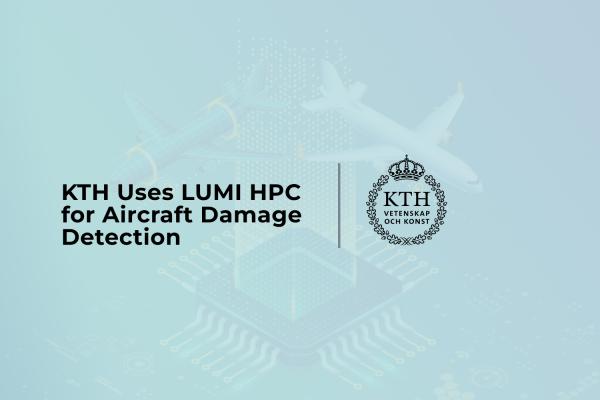 Cover image: KTH Uses LUMI HPC for Aircraft Damage Detection