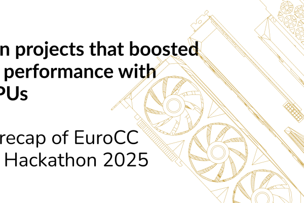 A graphic featuring a GPU and title "Ten projects that boosted AI performance with GPUs: A recap of EuroCC AI Hackathon 2025"